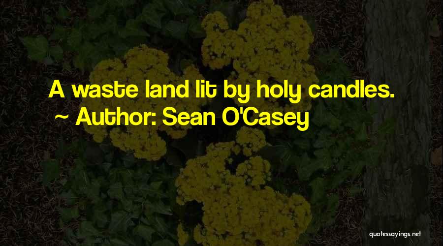 Sean O'Casey Quotes 1018098