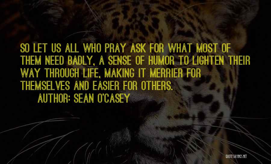 Sean O'Casey Quotes 801888