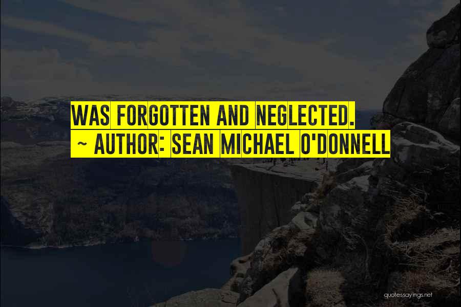 Sean O'connor Quotes By Sean Michael O'Donnell