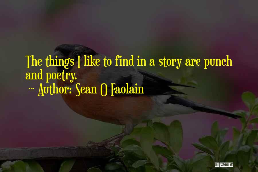 Sean O'connor Quotes By Sean O Faolain