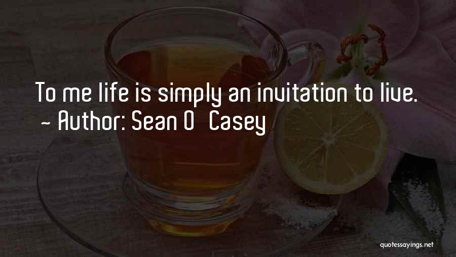 Sean O'connor Quotes By Sean O'Casey