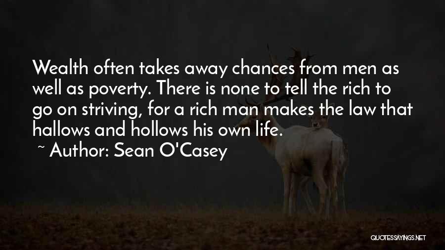 Sean O'connor Quotes By Sean O'Casey