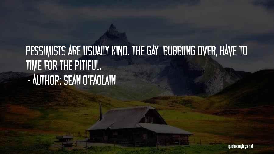 Sean O'connor Quotes By Sean O'Faolain