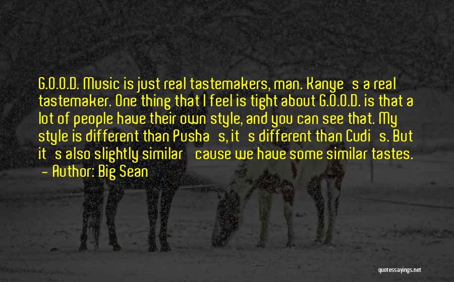 Sean O'hair Quotes By Big Sean