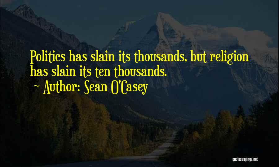 Sean O'hair Quotes By Sean O'Casey