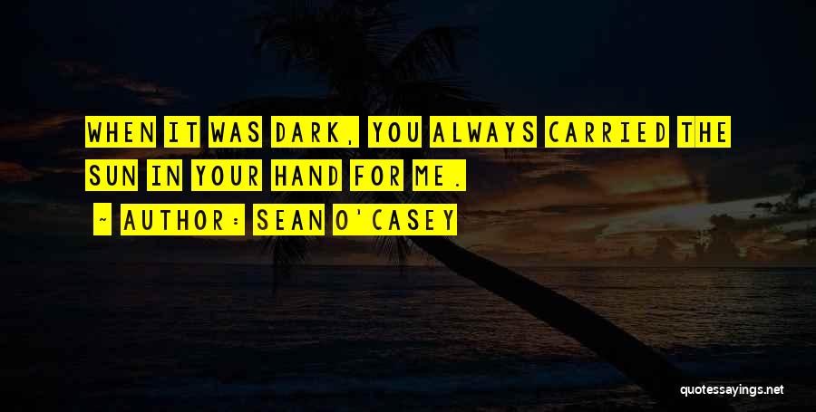 Sean O'hair Quotes By Sean O'Casey