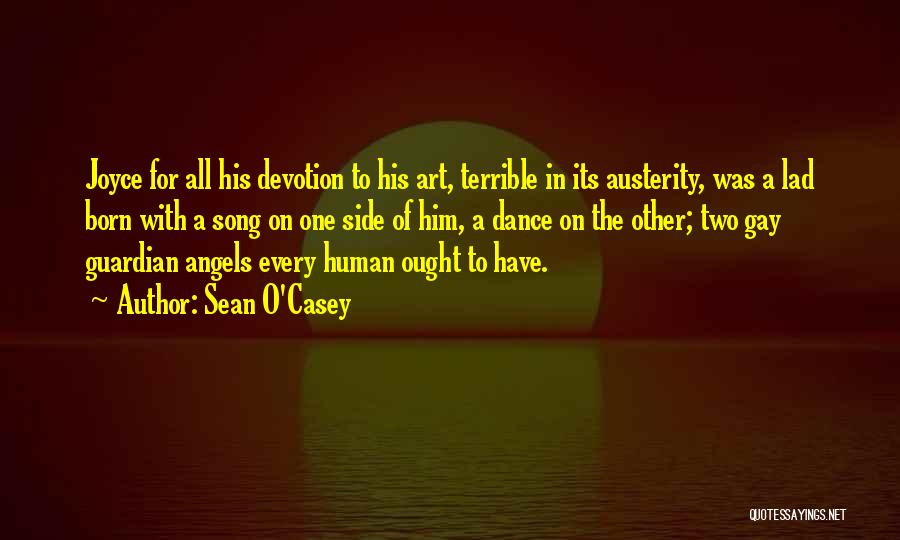 Sean O'hair Quotes By Sean O'Casey