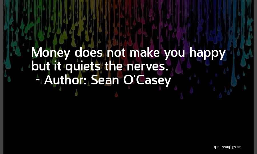 Sean O'hair Quotes By Sean O'Casey