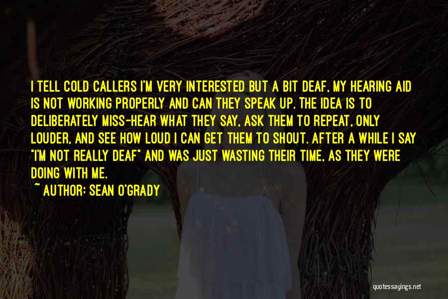 Sean O'hair Quotes By Sean O'Grady