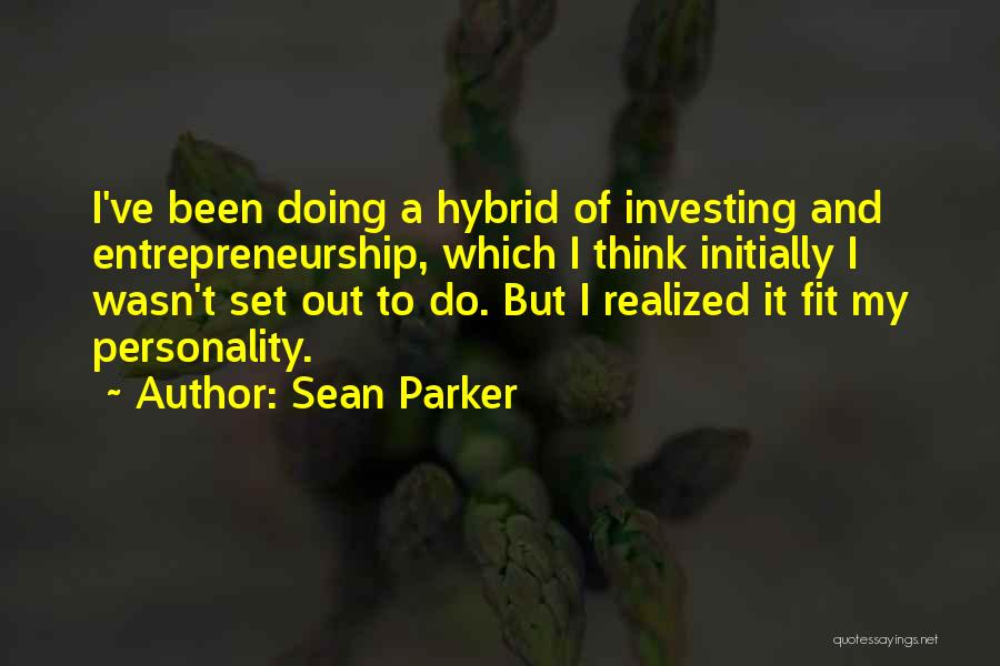 Sean Parker Quotes 1030187