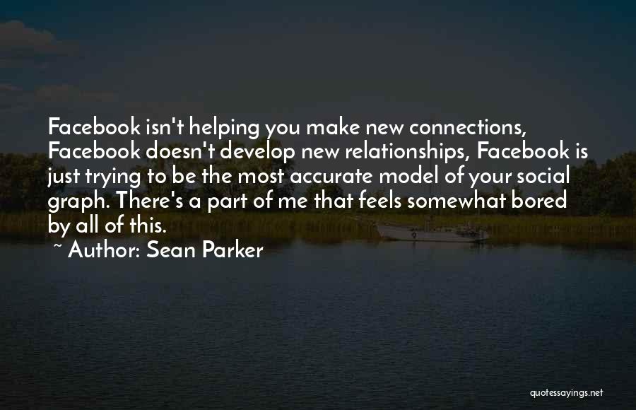 Sean Parker Quotes 1101862