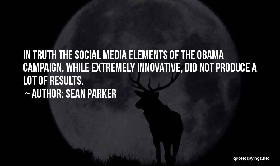 Sean Parker Quotes 1236158