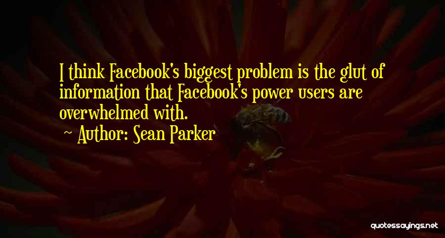 Sean Parker Quotes 1471365