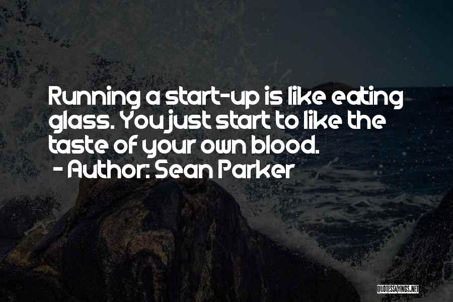 Sean Parker Quotes 1897698