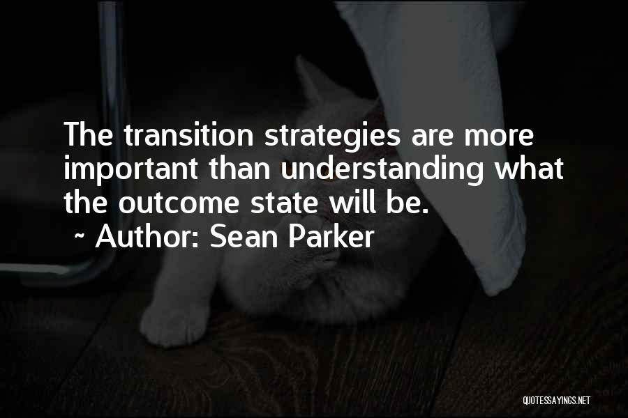 Sean Parker Quotes 2133416