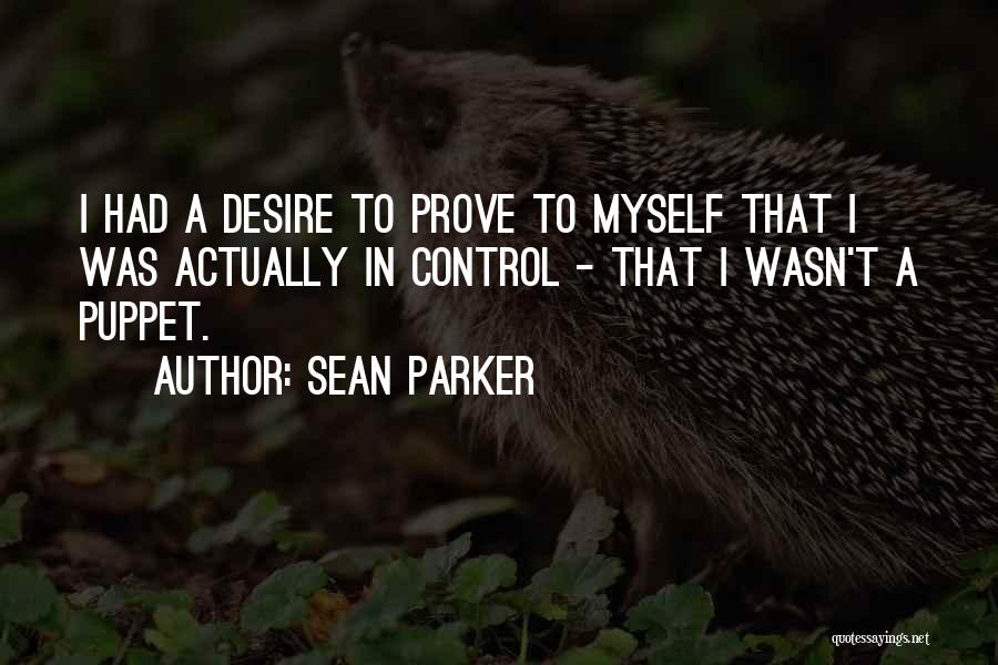 Sean Parker Quotes 478438