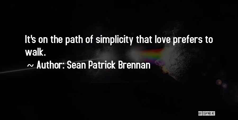 Sean Patrick Brennan Quotes 1553053