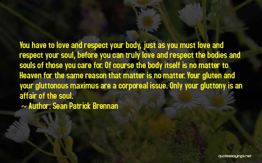 Sean Patrick Brennan Quotes 1555882