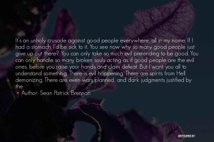 Sean Patrick Brennan Quotes 544141