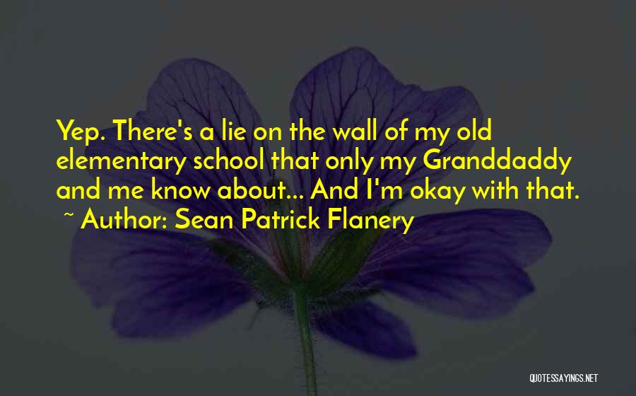 Sean Patrick Flanery Quotes 2155031