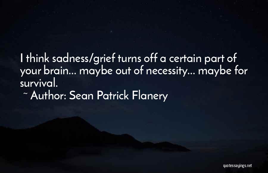 Sean Patrick Flanery Quotes 302626