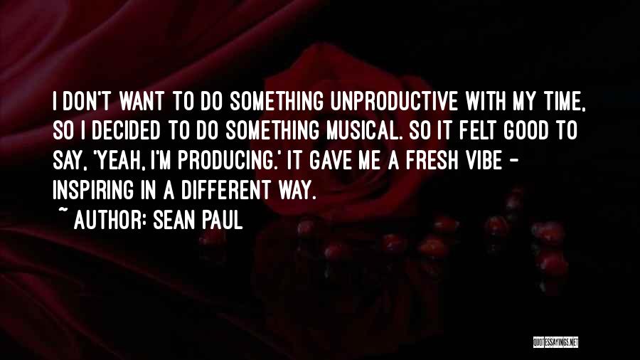 Sean Paul Quotes 1098120
