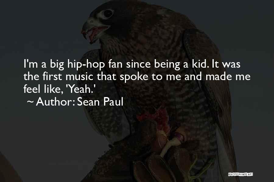 Sean Paul Quotes 1691112