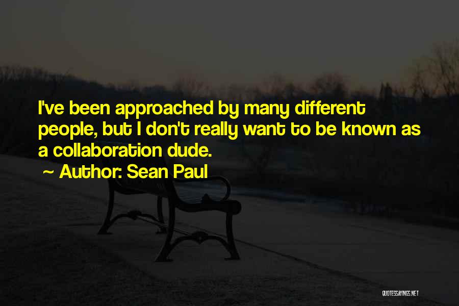 Sean Paul Quotes 699045
