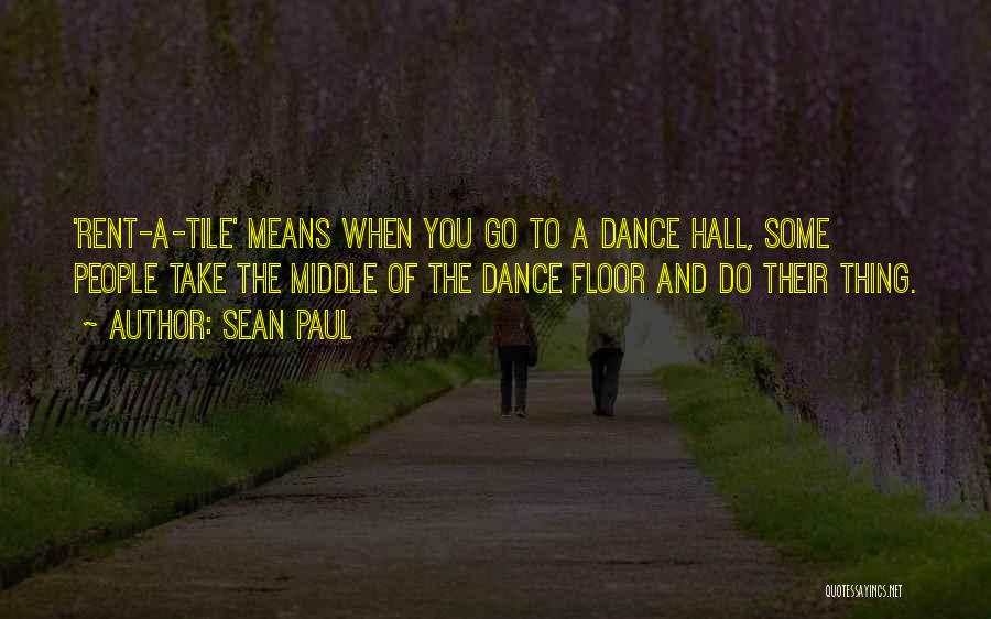 Sean Paul Quotes 936135