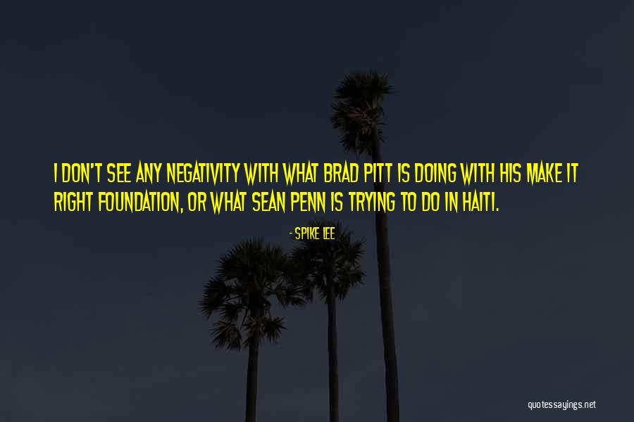 Sean Penn Haiti Quotes By Spike Lee