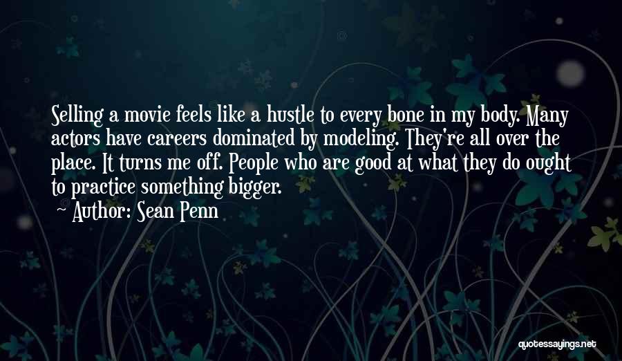 Sean Penn Movie Quotes By Sean Penn