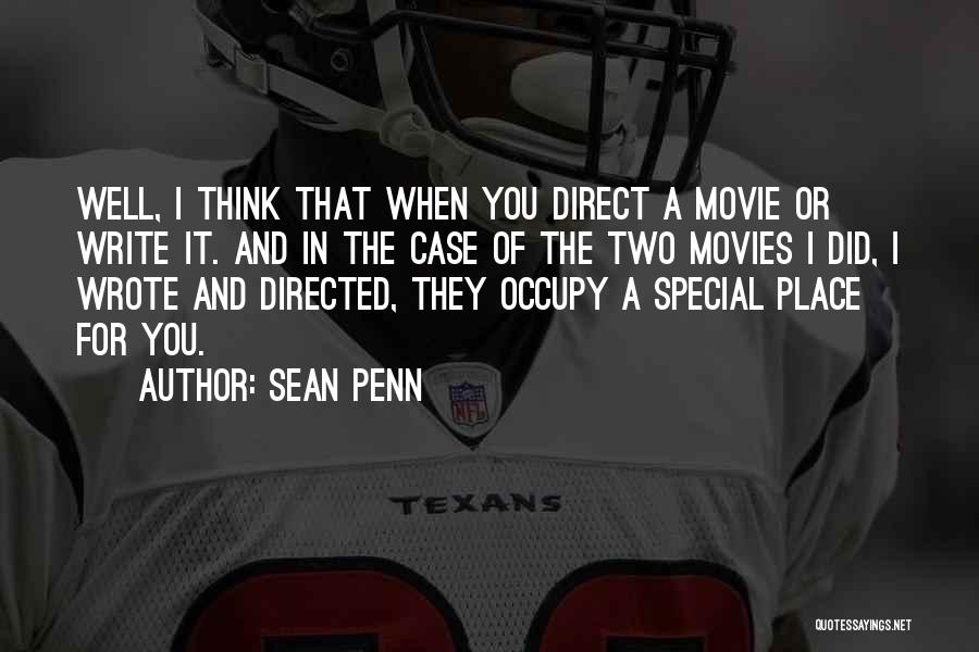 Sean Penn Movie Quotes By Sean Penn