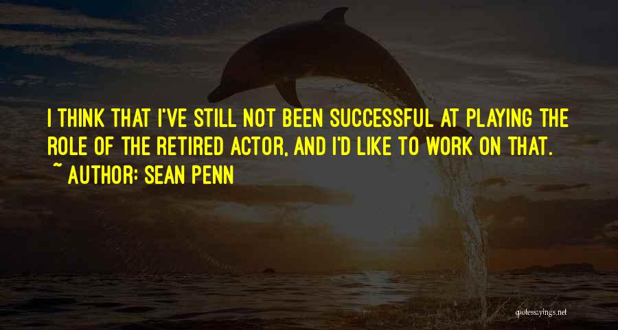 Sean Penn Quotes 1024425