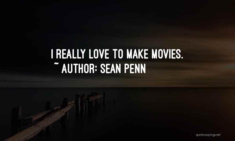 Sean Penn Quotes 1582268