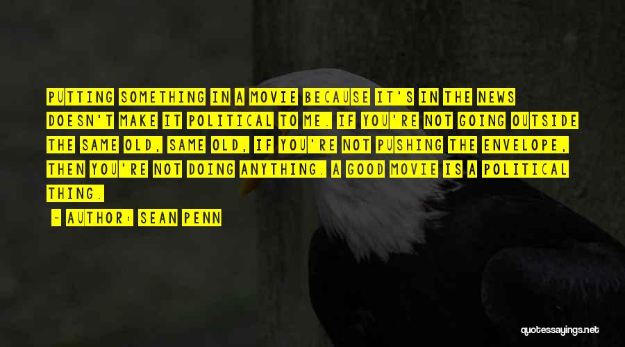 Sean Penn Quotes 2187197