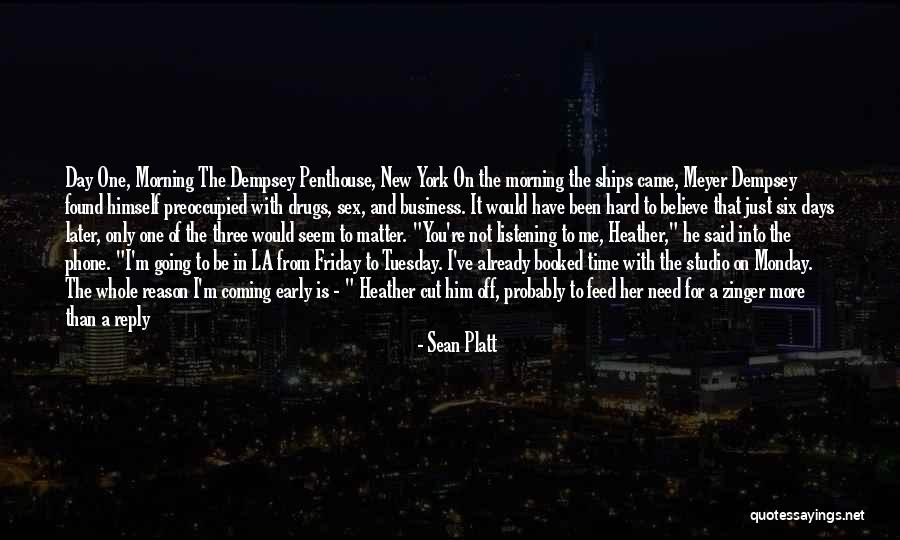 Sean Platt Quotes 1741273