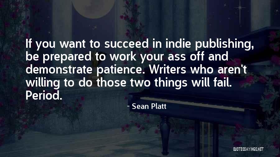 Sean Platt Quotes 232249
