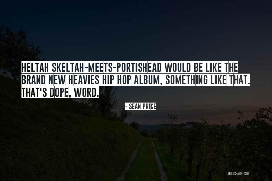 Sean Price Quotes 1096850 Sean Price Quotes 1096850