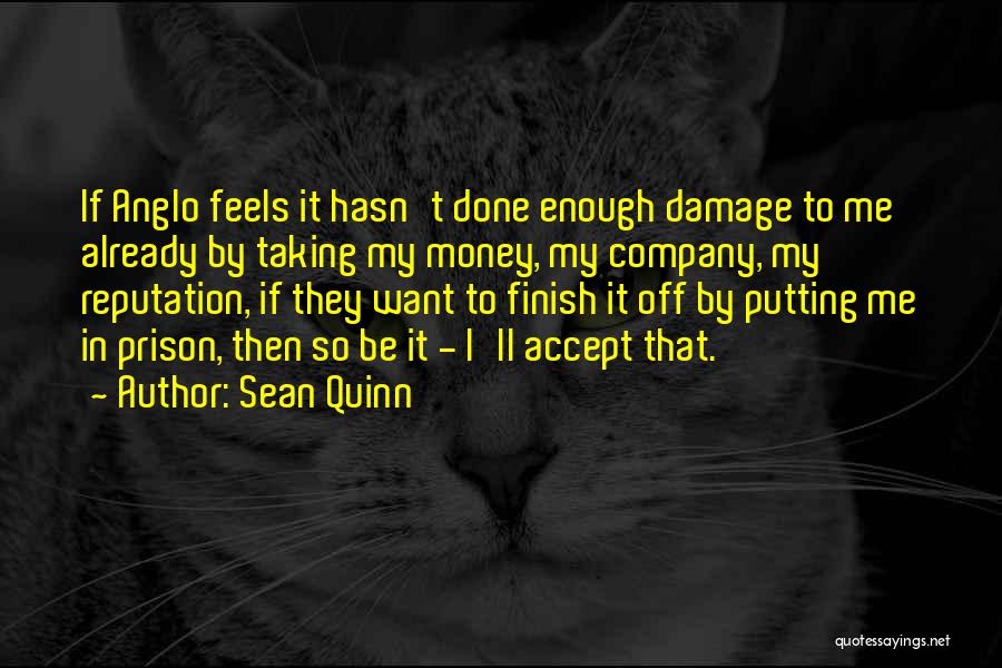 Sean Quinn Quotes 1178353