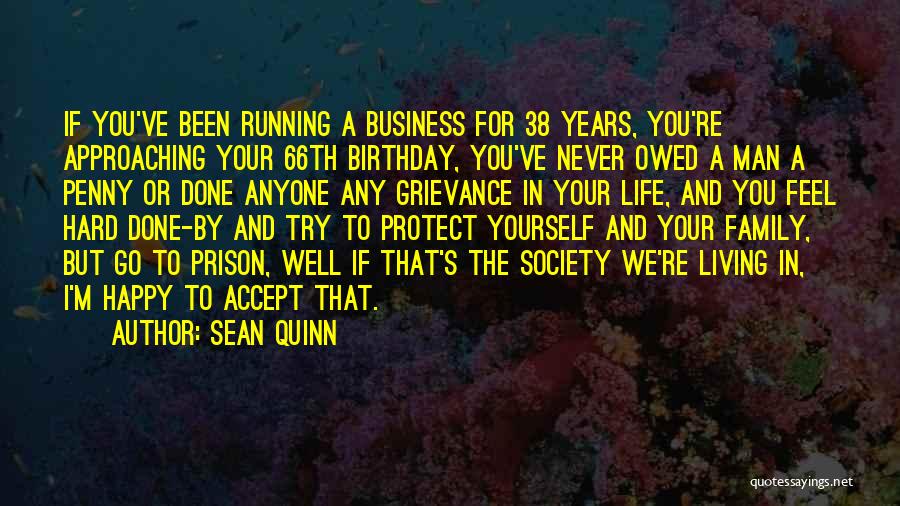 Sean Quinn Quotes 382317