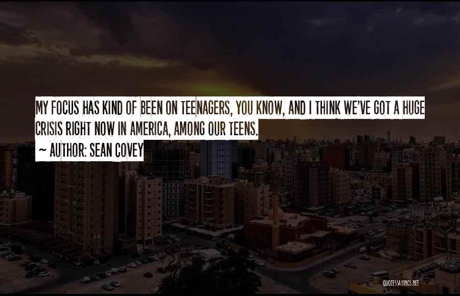 Sean Quotes By Sean Covey