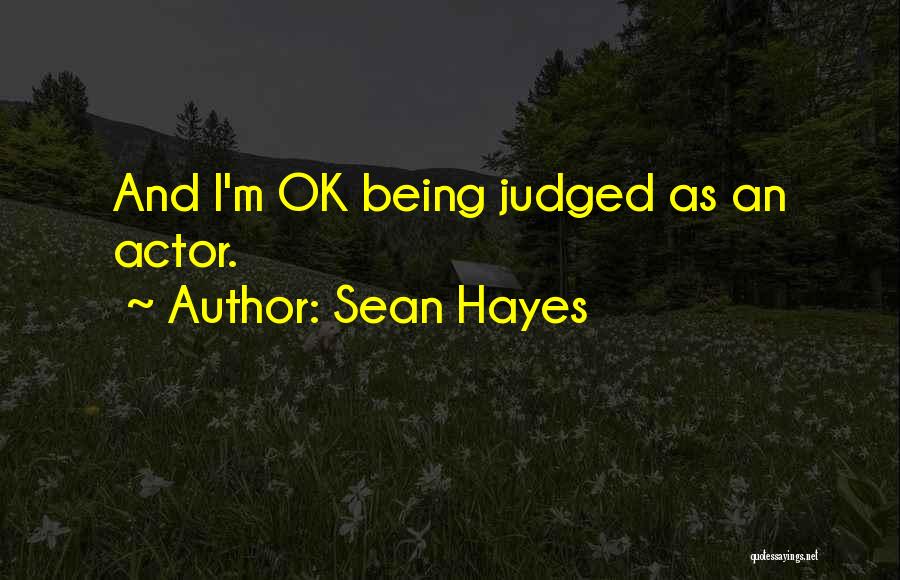 Sean Quotes By Sean Hayes