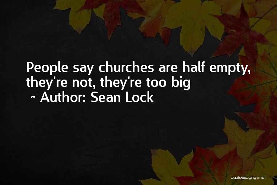 Sean Quotes By Sean Lock