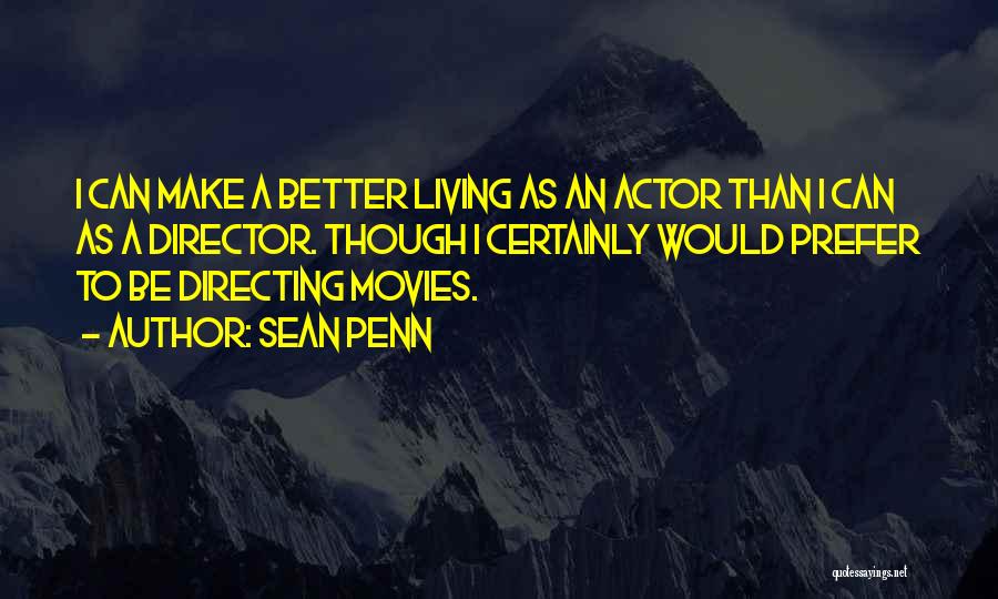 Sean Quotes By Sean Penn