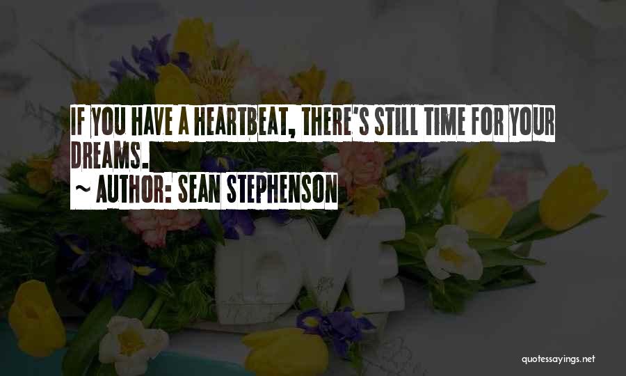 Sean Stephenson Quotes 616785