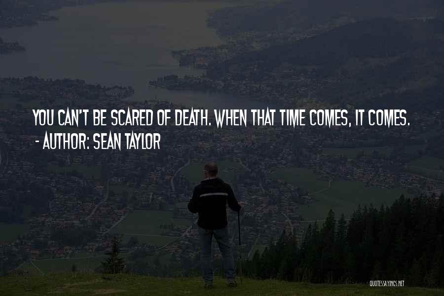 Sean Taylor Quotes 1959748