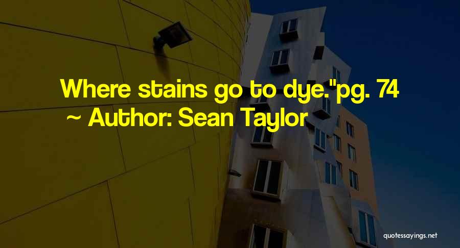 Sean Taylor Quotes 2006377