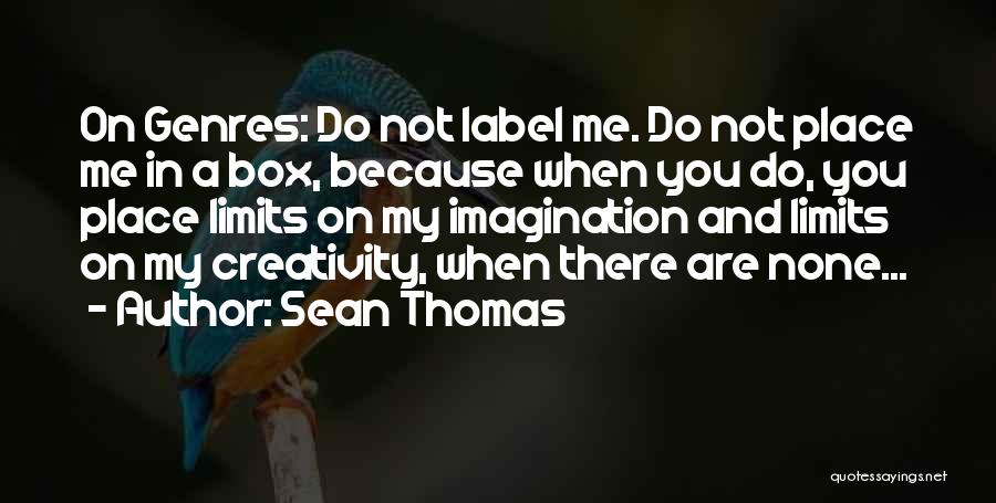 Sean Thomas Quotes 2247443