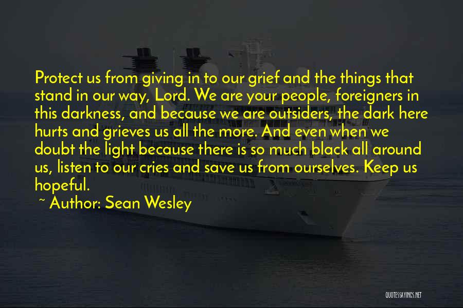 Sean Wesley Quotes 1247598