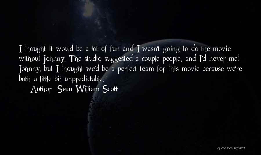 Sean William Scott Quotes 1238193